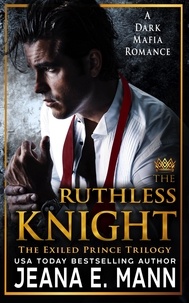  Jeana E. Mann - The Ruthless Knight.
