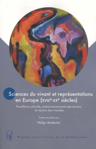 Sciences du vivant et représentations en Europe (XVIIIe-XXe siècles)