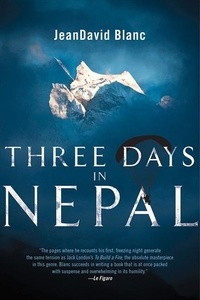 JeanDavid Blanc - Three Days In Nepal.