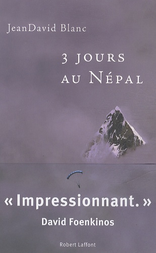 JeanDavid Blanc - Trois jours au Népal.