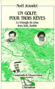 Un golfe pour trois rêves
