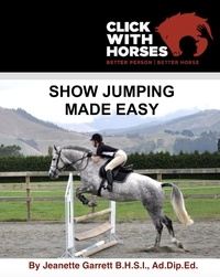  Jeanette A Garrett B.H.S.I., A - Show Jumping Made Easy - Made Easy, #2.
