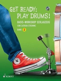 Jeanette Hubert et Malte Weberruss - Get Ready: Play Drums! - Basis-Workshop Schlagzeug. percussion..