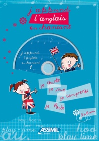 Jeanette Loric et Jean-François Leroux - J'apprends l'anglais en chantant - Tome 1, De 3 à 6 ans. 1 CD audio