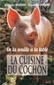Jeanette Requier et Raymond Penaud - La cuisine du cochon - De la souille à la table.