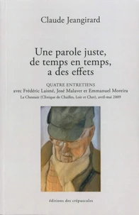 Une parole juste, de temps en temps, a des effets