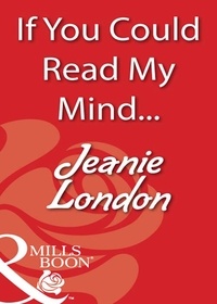 Jeanie London - If You Could Read My Mind....