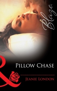 Jeanie London - Pillow Chase.
