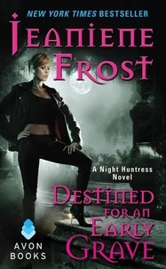 Jeaniene Frost - Destined for an Early Grave.