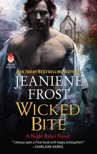 Jeaniene Frost - Wicked Bite - A Night Rebel Novel.