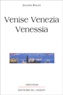Jeanine Baude - Venise Venezia Venessia.