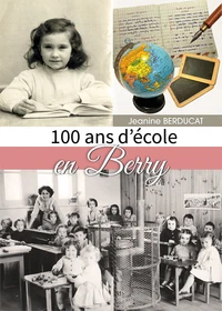 100 ans d'école en Berry