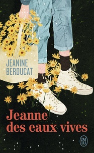Jeanine Berducat - Jeanne des eaux vives.