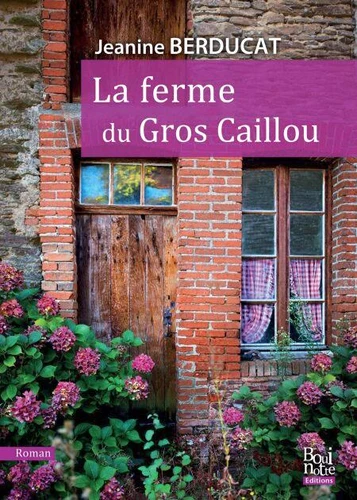 couverture de : La ferme du Gros caillou