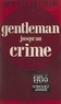 Jeanine Delpech - Gentleman jusqu'au crime.