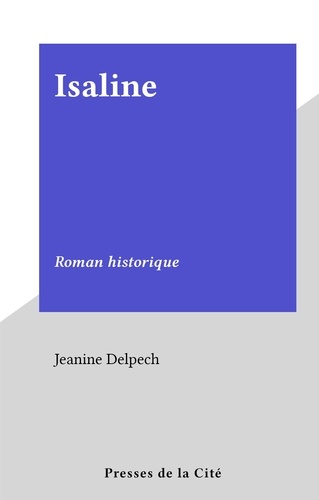 Isaline. Roman historique