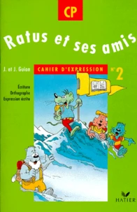CAHIER D'EXPRESSION CP RATUS ET SES AMIS.
