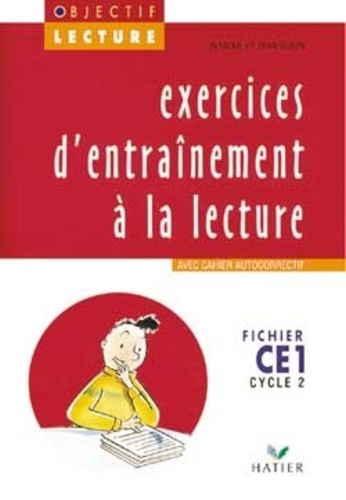 Jeanine Guion et Jean Guion - Français CE1 Cycle 2 Exercices d'entraînement à la lecture Objectif Lecture - Fichier.