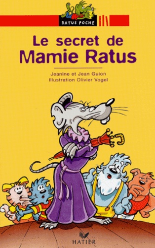 Jeanine Guion et Jean Guion - Le secret de Mamie Ratus.