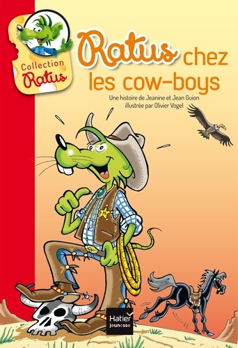 Jeanine Guion et Jean Guion - Les aventures du rat vert  : Ratus chez les cow-boys.