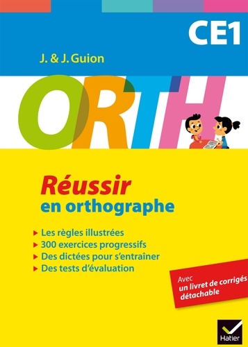 Jeanine Guion et Jean Guion - Orth CE1 - Réussir en orthographe.
