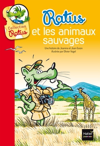 Jeanine Guion et Jean Guion - Ratus et les animaux sauvages.