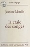 Jeanine Moulin - La Craie des songes.