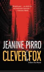 Jeanine Pirro - Clever Fox - A Dani Fox Novel.