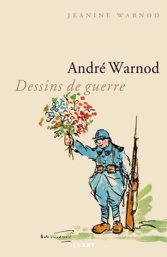 Jeanine Warnod - André Warnod - Dessins de guerre.