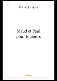 Maud et Paul pour toujours