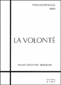 Philosophique 2003 : La volonté