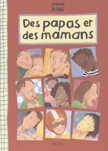 Jeanne Ashbé - Des Papas Et Des Mamans.