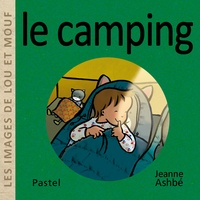 Jeanne Ashbé - Les images de Lou et Mouf  : Le camping.