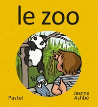 Jeanne Ashbé - Les images de Lou et Mouf  : Le zoo.