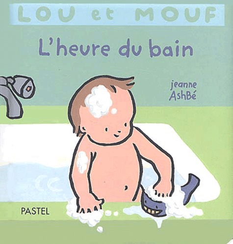 Lou et Mouf  L'heure du bain