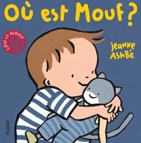 Jeanne Ashbé - Où est Mouf ?.