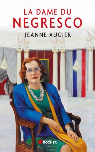 Jeanne Augier - La dame du Negresco.