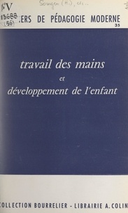 Jeanne Bandet et Yvonne Hebraud - Travail des mains et développement de l'enfant - 2 à 8 ans.