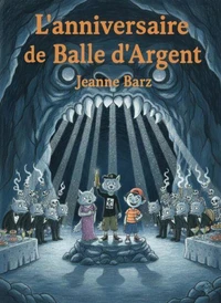L'anniversaire de Balle d'Argent