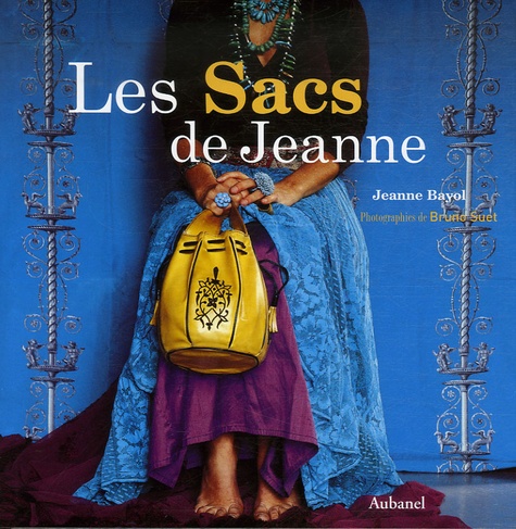 Jeanne Bayol et Bruno Suet - Les Sacs de Jeanne.