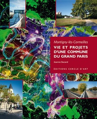 Jeanne Bazard - Montigny-lès-Cormeilles - Vie et projets d'une commune du Grand Paris.
