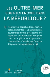 Les Outre-mer sont-ils encore dans la République ?
