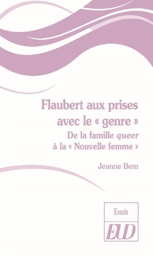 Flaubert aux prises avec le "genre". De la famille queer à "la Nouvelle femme"