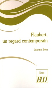 Jeanne Bem - Flaubert, un regard contemporain.