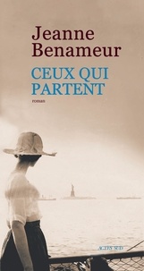 Amazon kindle books: Ceux qui partent 9782330124335 par Jeanne Benameur FB2 MOBI DJVU in French