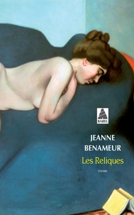Jeanne Benameur - Les reliques.