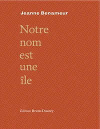 Notre nom est une île