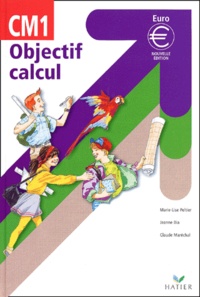 Jeanne Bia et Claude Maréchal - Objectif Calcul Cm1.