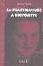 Jeanne Bohec - La plastiqueuse à bicyclette.