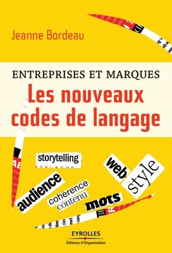 Entreprises et marques. Les nouveaux codes de langage